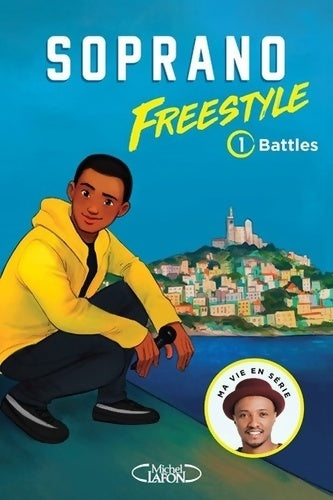 Livrenpoche : Freestyle Tome I : Battles - Soprano - Livre