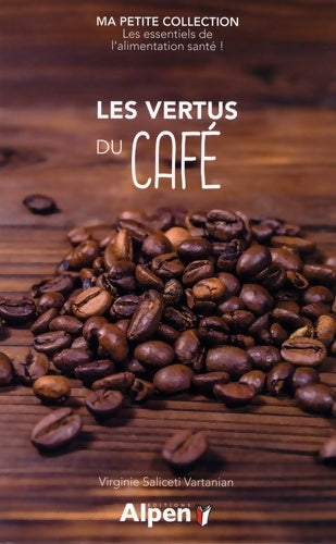 Livrenpoche : Les vertus du café - Virginie Saliceti Vartanian - Livre