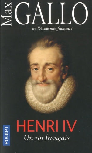 Livrenpoche : Henri IV - Max Gallo - Livre