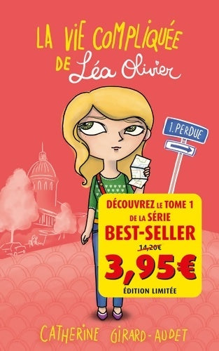 Livrenpoche : La vie compliquée de Léa Olivier Tome I : Perdue - Catherine Girard-Audet - Livre