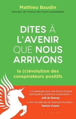 Dites à l'avenir que nous arrivons - Mathieu Baudin - Livre