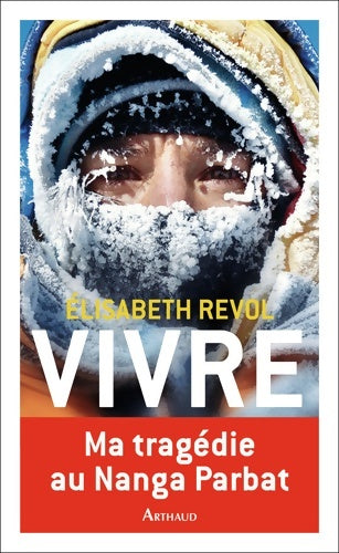 Livrenpoche : Vivre - Élisabeth Revol - Livre