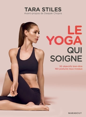 Livrenpoche : Le yoga qui soigne - Tara Stiles - Livre