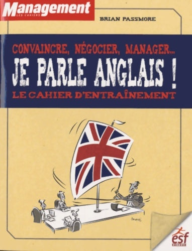 Livrenpoche : Convaincre negocier manager je parle anglais - Brian Passmore - Livre