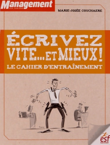 Livrenpoche : Ecrivez vite... Et mieux ! : Le cahier d'entraînement - Marie-Josée Couchaère - Livre