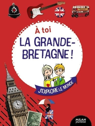 Livrenpoche : À toi la Grande-Bretagne ! - Amélie Castan - Livre