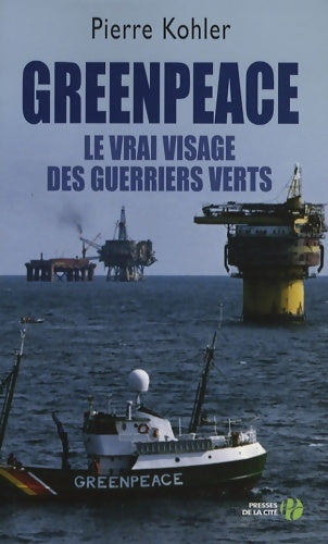 Livrenpoche : Greenpeace - Pierre Kohler - Livre