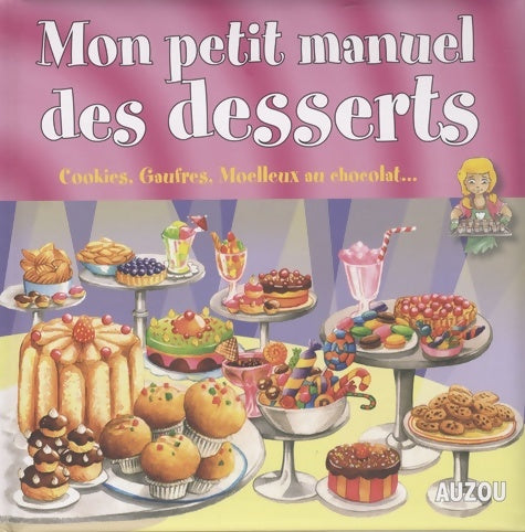Livrenpoche : Mon petit manuel des desserts - Collectif - Livre