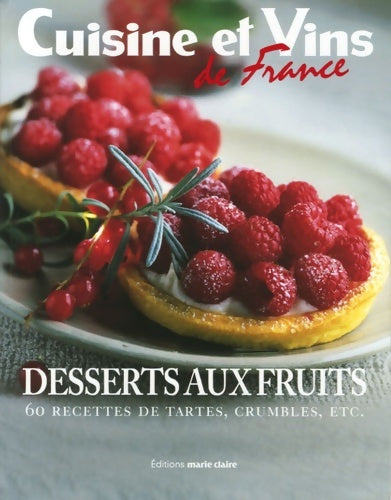 Livrenpoche : Desserts aux fruits : 60 recettes de tartes crumbles etc - Irène Karsenty - Livre
