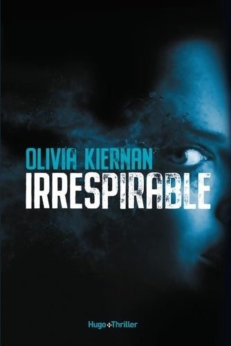 Livrenpoche : Irrespirable - Olivia Kiernan - Livre