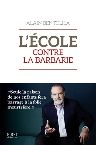 Livrenpoche : L'école contre la barbarie - Alain Bentolila - Livre