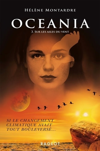 Océania Tome III : Sur les ailes du vent - Hélène Montardre - Livre
