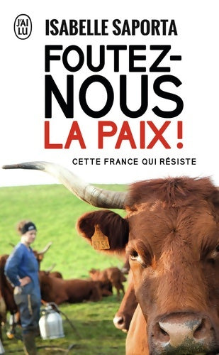 Livrenpoche : Foutez-nous la paix ! - Isabelle Saporta - Livre