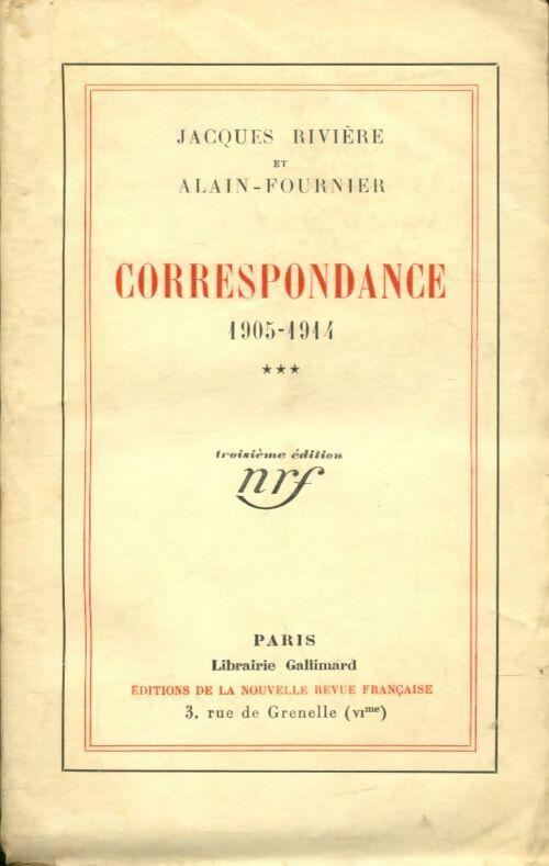 Livrenpoche : Correspondance 1905-1914 Tome III - Alain Jacques; Fournier - Livre