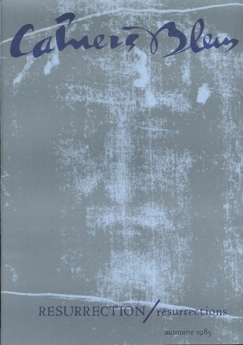Livrenpoche : Les cahiers bleus n°35 : RESURRECTION / résurrections - Collectif - Livre