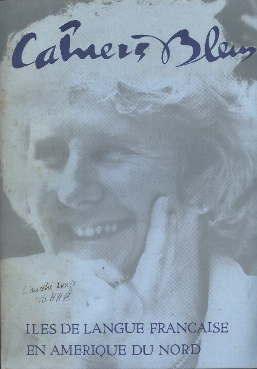 Livrenpoche : Les cahiers bleus n°36 - 37 : Iles de langue française en Amérique du Nord - Collectif - Livre