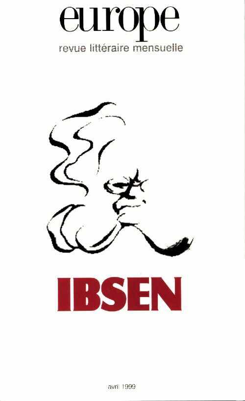 Livrenpoche : Europe n°840 : Henrik Ibsen - Collectif - Livre