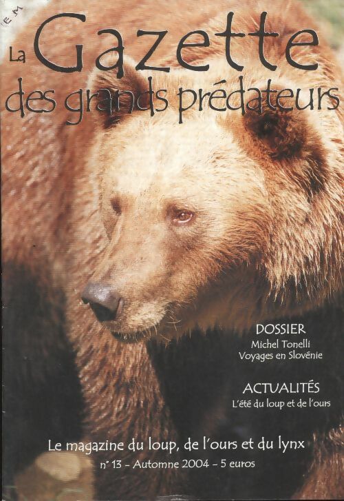 Livrenpoche : La gazette des grands prédateurs n°13 :  - Collectif - Livre