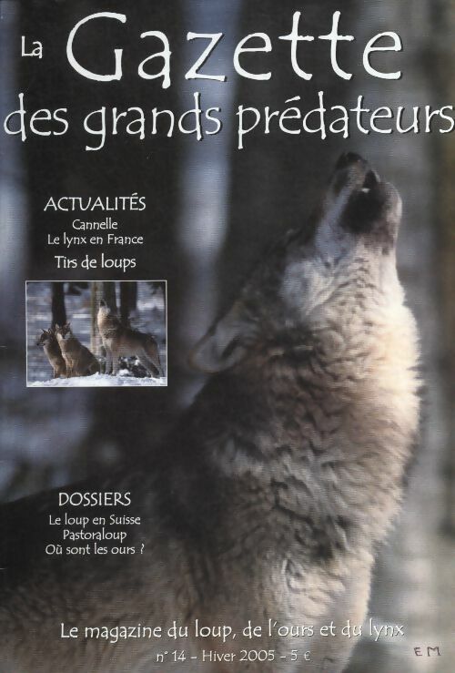Livrenpoche : La gazette des grands prédateurs n°14 :  - Collectif - Livre