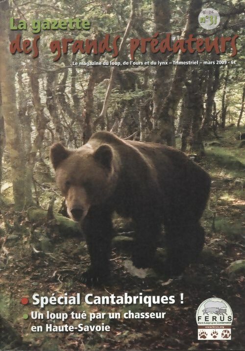 Livrenpoche : La gazette des grands prédateurs n°31 : Spécial Cantabriques ! - Collectif - Livre