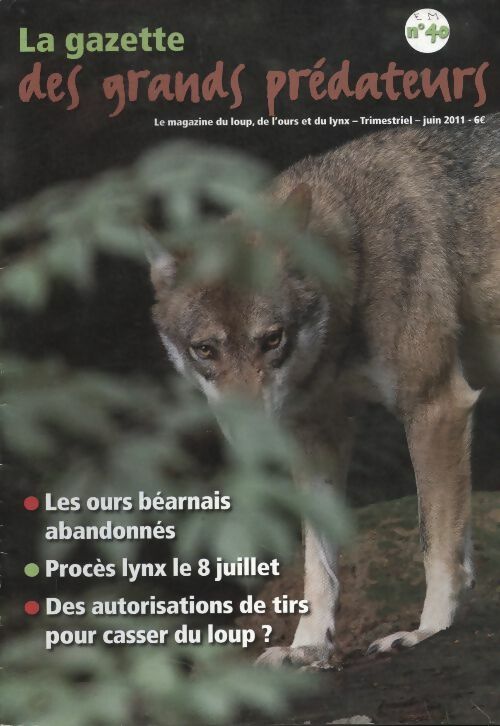 Livrenpoche : La gazette des grands prédateurs n°40 :  - Collectif - Livre