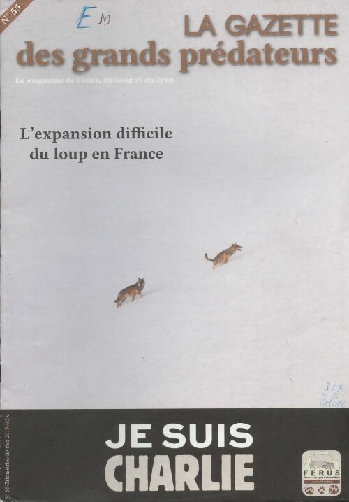 Livrenpoche : La gazette des grands prédateurs n°55 : L'expansion difficile du loup en France - Collectif - Livre