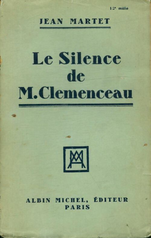 Livrenpoche : Le silence de M. Clémenceau - Jean Martet - Livre