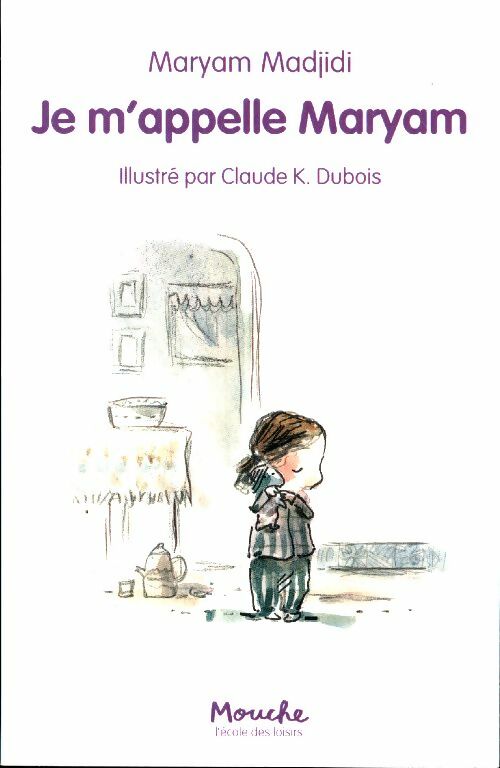 Livrenpoche : Je m'appelle Maryam - Maryam Madjidi - Livre
