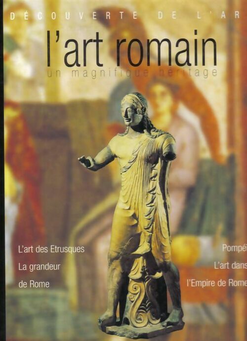 Livrenpoche : L'art romain, un magnifique héritage - Collectif - Livre