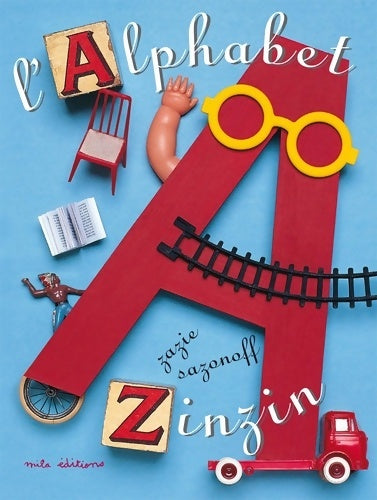 Livrenpoche : L'alphabet zinzin - Zazie Sazonoff - Livre