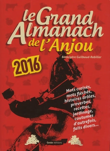 Livrenpoche : Grand almanach de l'anjou 2016 - Bérangère Guibaud-rabiller - Livre