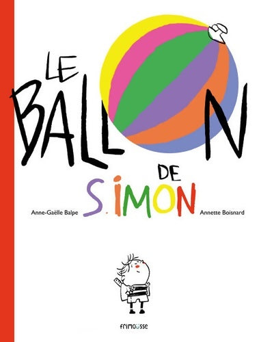 Livrenpoche : Le ballon de simon - Anne-Gaëlle Balpe - Livre