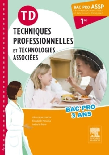 Livrenpoche : Td bac pro assp techniques professionnelles et technologies associées 1re - Véronique Haziza - Livre