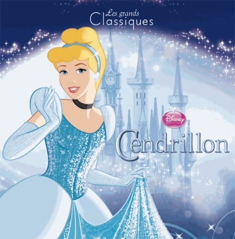 Livrenpoche : Cendrillon disney classique - Disney - Livre