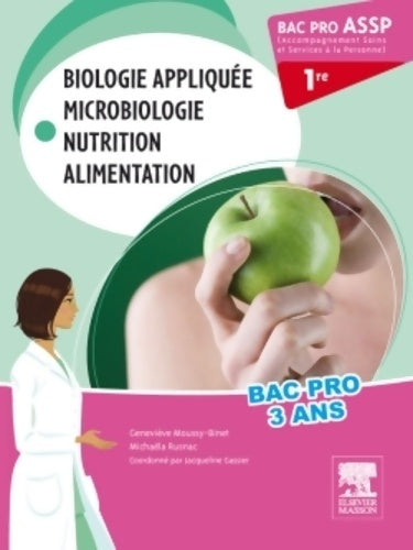 Livrenpoche : Bac pro assp biologie appliquée microbiologie nutrition alimentation 1re : Pilon partiel 15/2/16 - Geneviève Moussy-binet - Livre