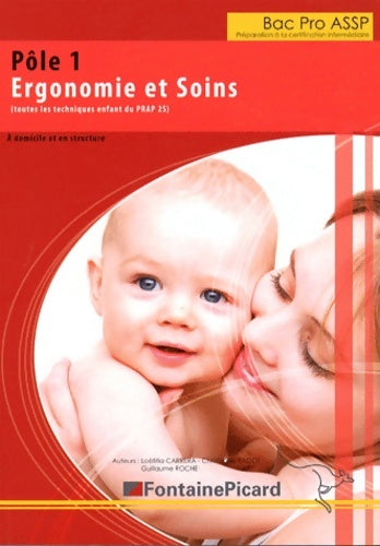 Livrenpoche : Pôle 1 ergonomie et soins bac pro assp préparation à la certification intermédiaire - Guillaume Roche - Livre