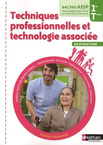 Livrenpoche : Techniques professionnelles et technologie associée - 1re et terminale bac pro assp - Élisabeth Baumeier - Livre