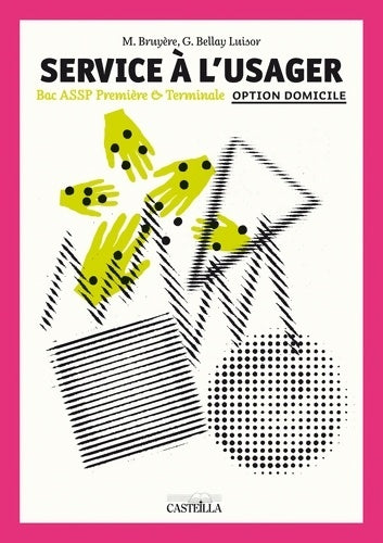 Livrenpoche : Services à l'usager option à domicile 1re Terminale bac pro assp (2012) - pochette élève - Collectif - Livre