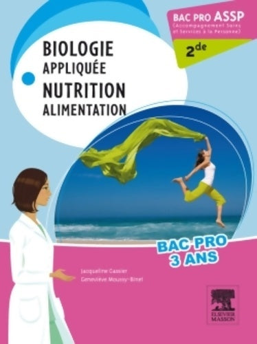 Livrenpoche : Bac pro assp biologie appliquée. Nutrition. Alimentation Seconde : Pilon partiel 15/2/16 - Jacqueline Gassier - Livre