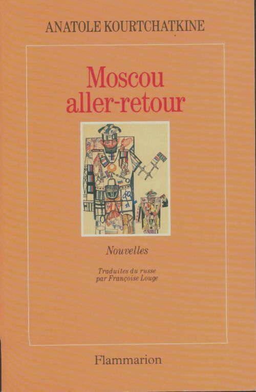 Livrenpoche : Moscou aller-retour - Anatole Kourtchatkine - Livre