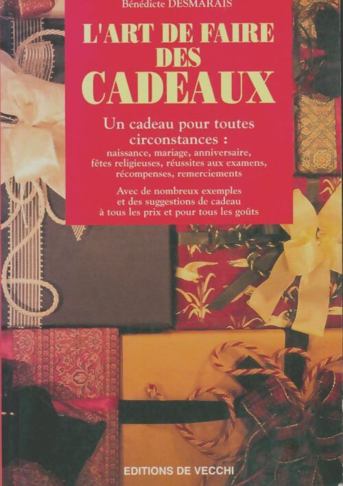 Livrenpoche : L'art de faire des cadeaux - Bénédicte Desmarais - Livre