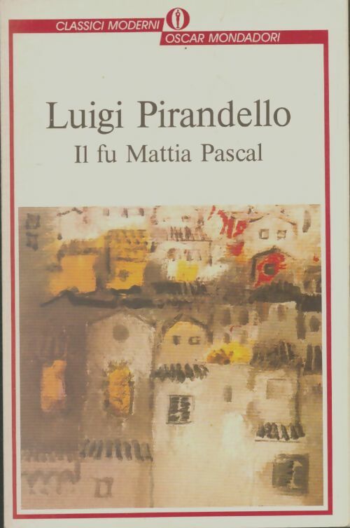 Livrenpoche : Il fu Mattia Pascal - Luigi Pirandello - Livre