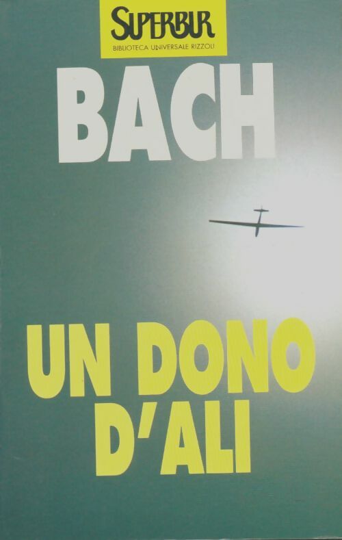 Livrenpoche : Un dono d'ali - Richard Bach - Livre