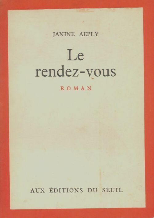 Livrenpoche : Le rendez vous - Jeanine Aeply - Livre