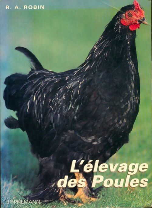 Livrenpoche : L'élevage des poules - R. A. Robin - Livre
