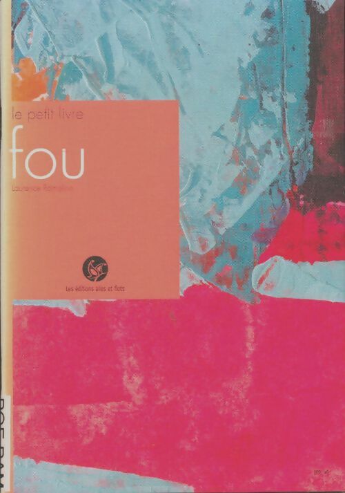 Livrenpoche : Le petit livre fou - Laurence Ramolino - Livre