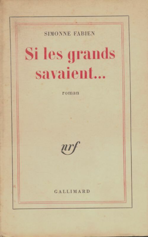 Livrenpoche : Si les grands savaient - Simonne Fabien - Livre