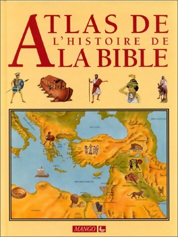 Livrenpoche : Atlas de l'histoire de la Bible - Mark Hunter - Livre