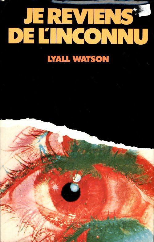 Livrenpoche : Je reviens de l'inconnu - Lyall Watson - Livre