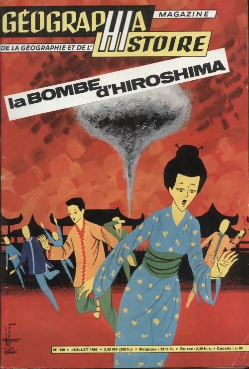 Livrenpoche : Géographia histoire n°130 : La bombe d'Hiroshima - Collectif - Livre
